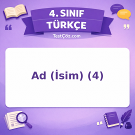 4. Sınıf Türkçe Ad (İsim) (4) Testi - testçöz.com
