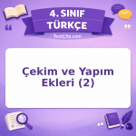4. Sınıf Türkçe Çekim ve Yapım Ekleri (2) Testi - testçöz.com