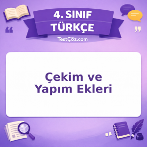 4. Sınıf Türkçe Çekim ve Yapım Ekleri Testi - testçöz.com