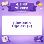 4. Sınıf Türkçe Cümlenin Öğeleri (2) Testi - testçöz.com