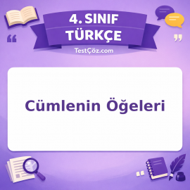 4. Sınıf Türkçe Cümlenin Öğeleri Testi - testçöz.com