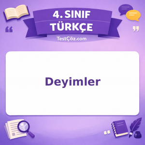 4. Sınıf Türkçe Deyimler Testi - testçöz.com