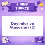 4. Sınıf Türkçe Deyimler ve Atasözleri (2) Testi - testçöz.com