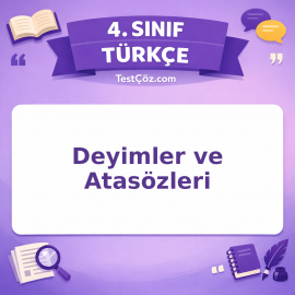 4. Sınıf Türkçe Deyimler ve Atasözleri Testi - testçöz.com