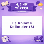 4. Sınıf Türkçe Eş Anlamlı Kelimeler (3) Testi - testçöz.com