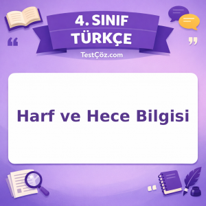 4. Sınıf Türkçe Harf ve Hece Bilgisi Testi - testçöz.com