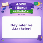 4. Sınıf Türkçe Deyimler ve Atasözleri Konu Anlatımı - testçöz.com