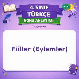 4. Sınıf Türkçe Fiiller (Eylemler) Konu Anlatımı - testçöz.com