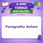 4. Sınıf Türkçe Paragrafta Anlam Konu Anlatımı - testçöz.com