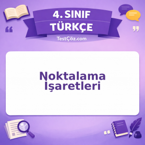 4. Sınıf Türkçe Noktalama İşaretleri Testi - testçöz.com