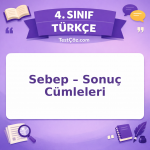 4. Sınıf Türkçe Sebep – Sonuç Cümleleri Testi - testçöz.com