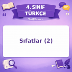 4. Sınıf Türkçe Sıfatlar (2) Testi - testçöz.com