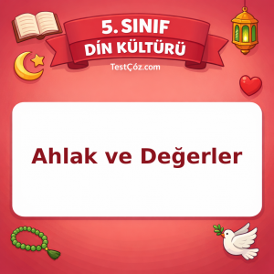 5. Sınıf Din Kültürü Ahlak ve Değerler Testi - testçöz.com