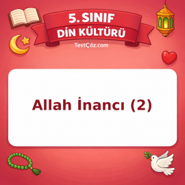5. Sınıf Din Kültürü Allah İnancı (2) Testi - testçöz.com