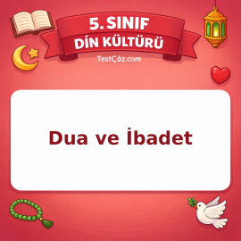 5. Sınıf Din Kültürü Dua ve İbadet Testi - testçöz.com