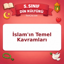 5. Sınıf Din Kültürü İslam'ın Temel Kavramları Testi - testçöz.com