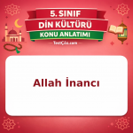 5. Sınıf Din Kültürü Allah İnancı Konu Anlatımı - testçöz.com