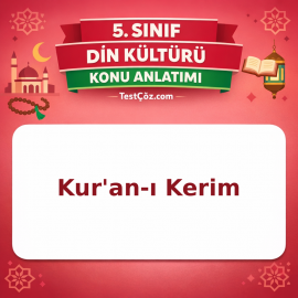 5. Sınıf Din Kültürü Kur'an-ı Kerim Konu Anlatımı - testçöz.com