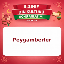 5. Sınıf Din Kültürü Peygamberler Konu Anlatımı - testçöz.com
