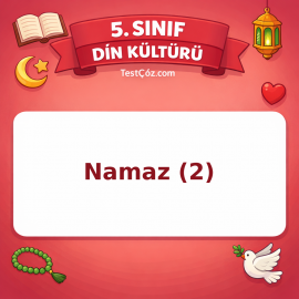 5. Sınıf Din Kültürü Namaz (2) Testi - testçöz.com