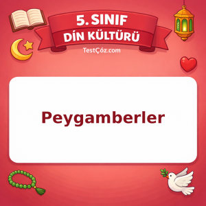 5. Sınıf Din Kültürü Peygamberler Testi - testçöz.com