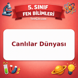 5. Sınıf Fen Bilimleri Canlılar Dünyası Testi - testçöz.com