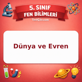 5. Sınıf Fen Bilimleri Dünya ve Evren Testi - testçöz.com