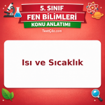 5. Sınıf Fen Bilimleri Isı ve Sıcaklık Konu Anlatımı - testçöz.com