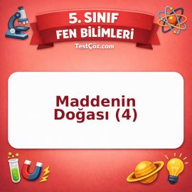 5. Sınıf Fen Bilimleri Maddenin Doğası (4) Testi - testçöz.com