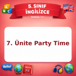 5. Sınıf İngilizce 7. Ünite Party Time Testi - testçöz.com