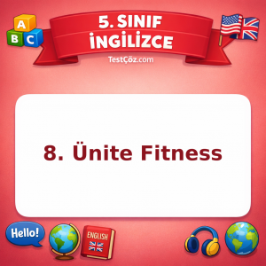 5. Sınıf İngilizce 8. Ünite Fitness Testi - testçöz.com
