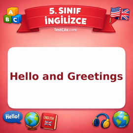 5. Sınıf İngilizce Hello and Greetings Testi - testçöz.com