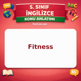 5. Sınıf İngilizce Fitness Konu Anlatımı - testçöz.com