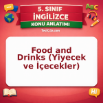 5. Sınıf İngilizce Food and Drinks (Yiyecek ve İçecekler) Konu Anlatımı - testçöz.com
