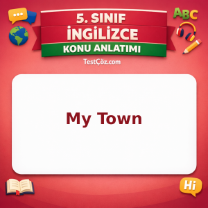 5. Sınıf İngilizce My Town Konu Anlatımı - testçöz.com