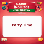 5. Sınıf İngilizce Party Time Konu Anlatımı - testçöz.com