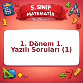 5. Sınıf Matematik 1. Dönem 1. Yazılı Soruları (1) Testi - testçöz.com