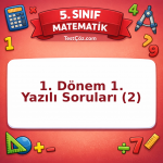 5. Sınıf Matematik 1. Dönem 1. Yazılı Soruları (2) Testi - testçöz.com