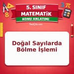 5. Sınıf Matematik Doğal Sayılarda Bölme İşlemi Konu Anlatımı - testçöz.com