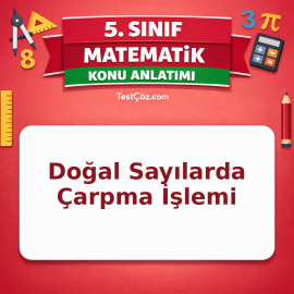 5. Sınıf Matematik Doğal Sayılarda Çarpma İşlemi Konu Anlatımı - testçöz.com