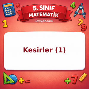 5. Sınıf Matematik Kesirler (1) Testi - testçöz.com