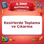 5. Sınıf Matematik Kesirlerde Toplama ve Çıkarma Testi - testçöz.com