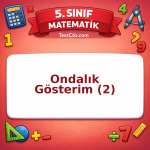 5. Sınıf Matematik Ondalık Gösterim (2) Testi - testçöz.com