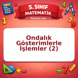 5. Sınıf Matematik Ondalık Gösterimlerle İşlemler (2) Testi - testçöz.com