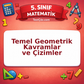 5. Sınıf Matematik Temel Geometrik Kavramlar ve Çizimler Testi - testçöz.com