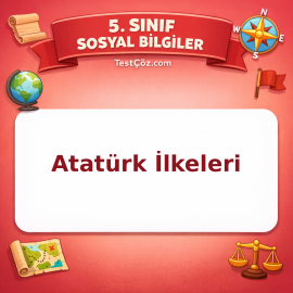 5. Sınıf Sosyal Bilgiler Atatürk İlkeleri Testi - testçöz.com