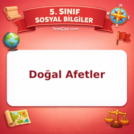 5. Sınıf Sosyal Bilgiler Doğal Afetler Testi - testçöz.com