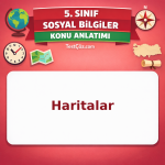 5. Sınıf Sosyal Bilgiler Haritalar Konu Anlatımı - testçöz.com