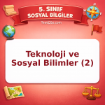 5. Sınıf Sosyal Bilgiler Teknoloji ve Sosyal Bilimler (2) Testi - testçöz.com