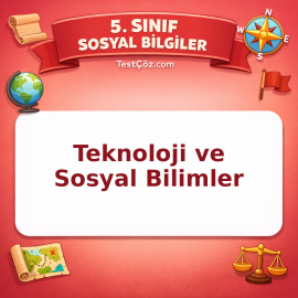 5. Sınıf Sosyal Bilgiler Teknoloji ve Sosyal Bilimler Testi - testçöz.com